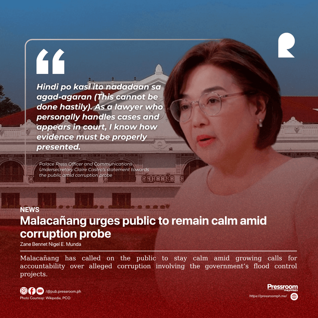 Malacañang urges public to remain calm amid corruption probe