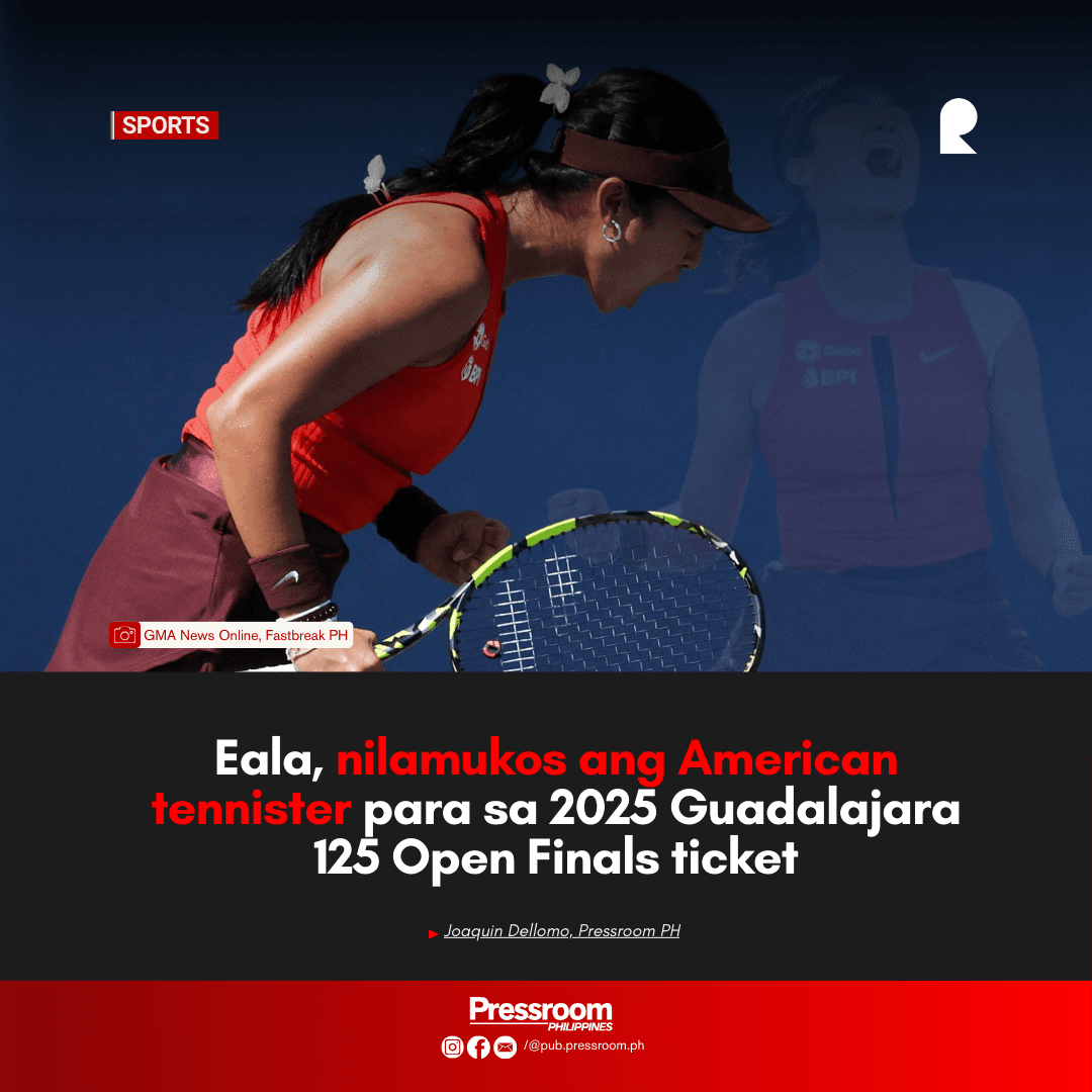 Eala, nilamukos ang American tennister para sa 2025 Guadalajara 125 Open Finals ticket
