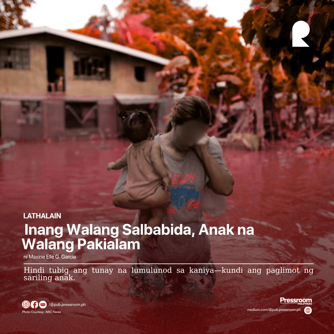  Inang Walang Salbabida, Anak na Walang Pakialam