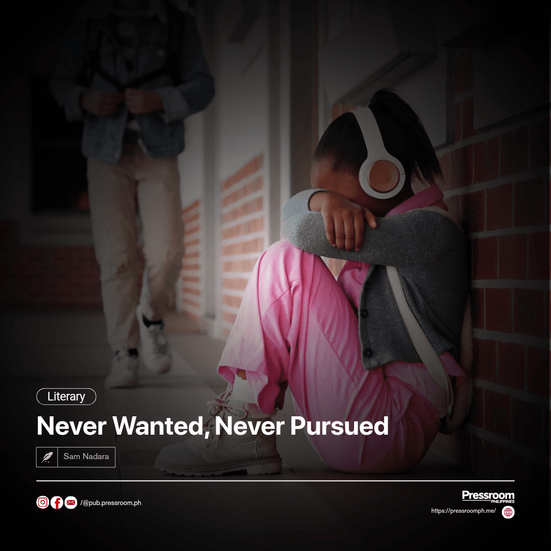 Never Wanted, Never Pursued