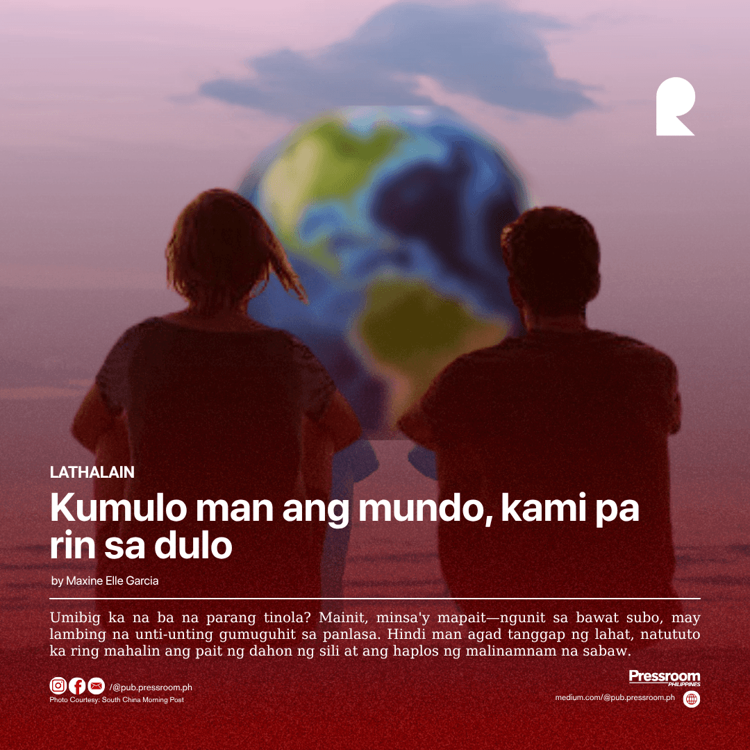 Kumulo man ang mundo, kami pa rin sa dulo