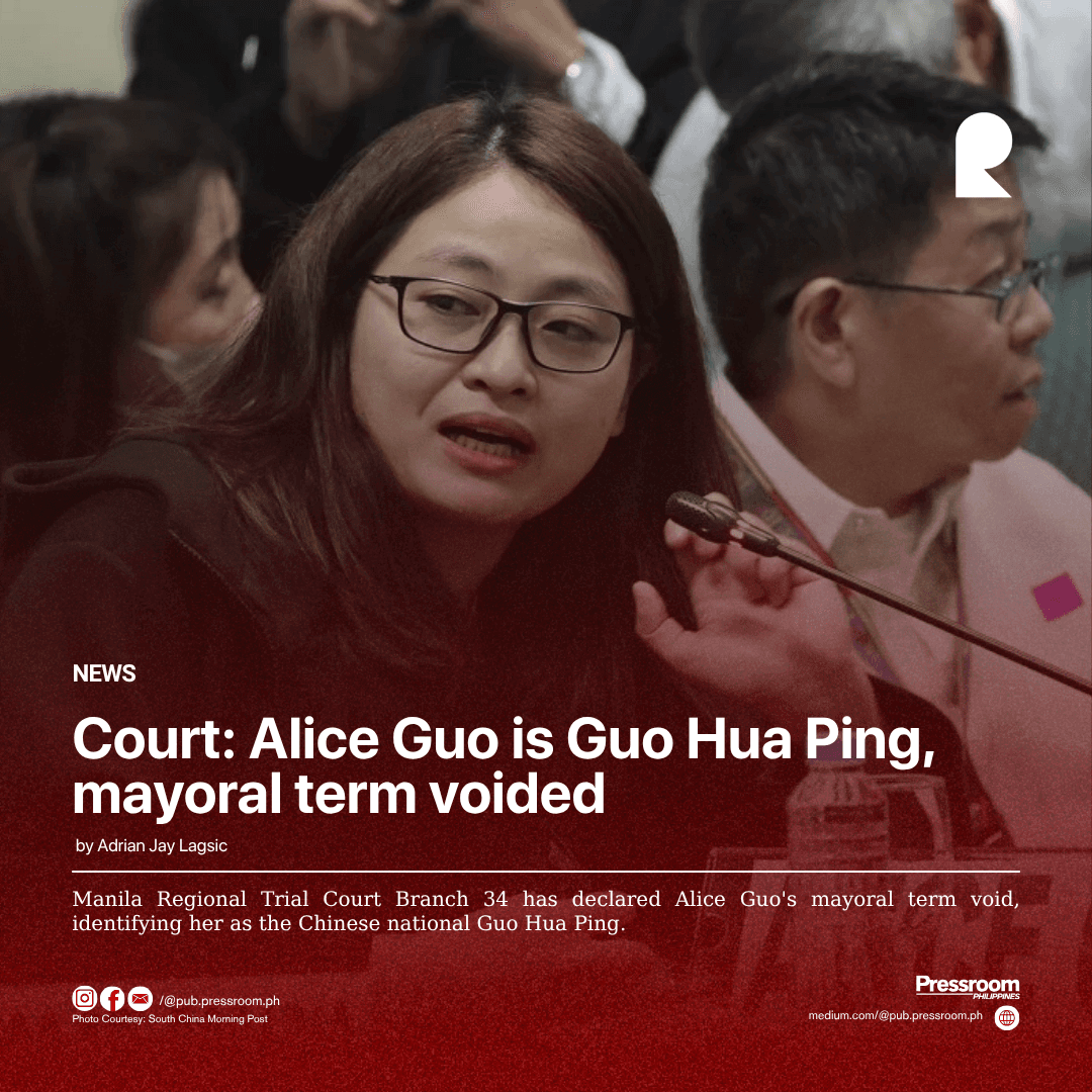 Court: Alice Guo is Guo Hua Ping, mayoral term voided