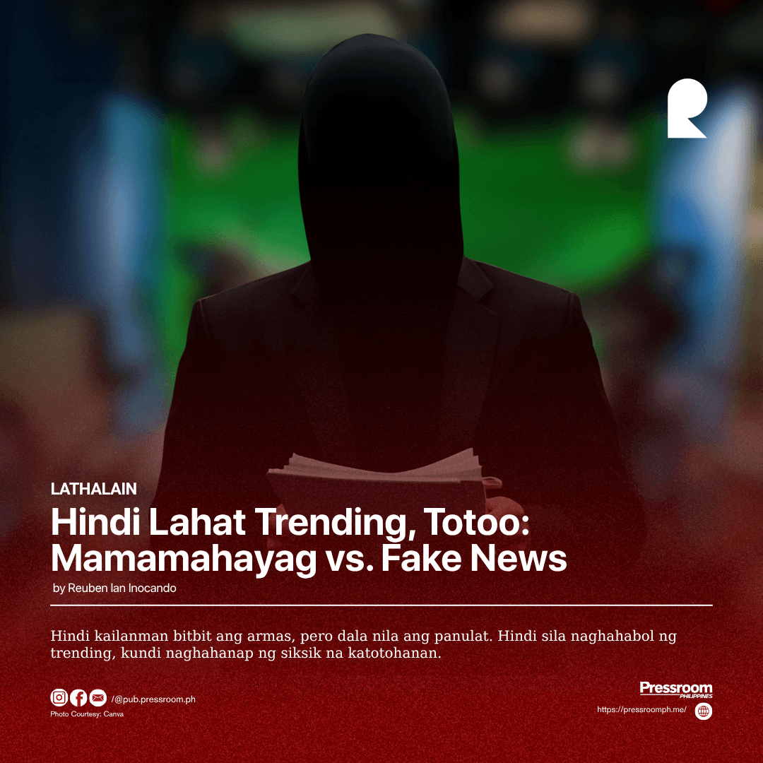 Hindi Lahat Trending, Totoo: Mamamahayag vs. Fake News