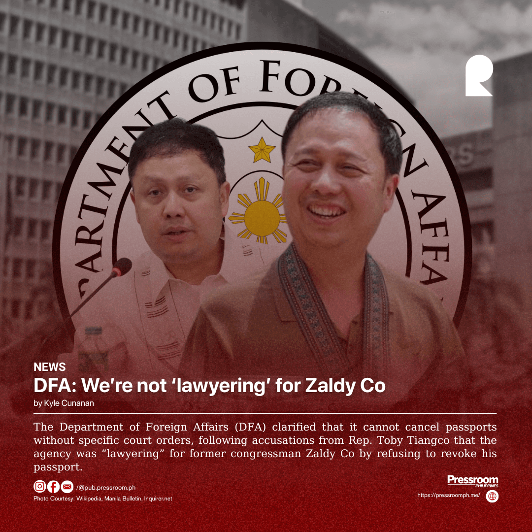 DFA: We’re not ‘lawyering’ for Zaldy Co